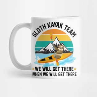 Sloth KAYAK Team - We will get there Mug